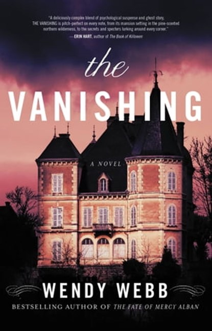 The Vanishing, Wendy Webb - Ebook - 9781401305970