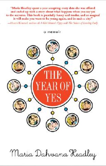 The Year of Yes, Maria Dahvana Headley - Paperback - 9781401308728