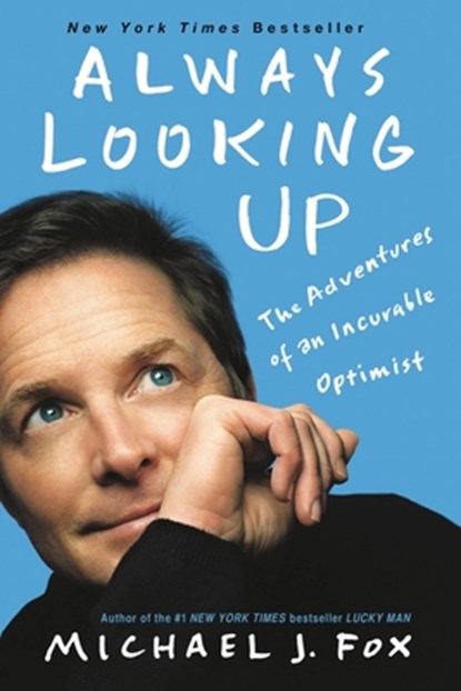 Always Looking Up, Michael J. Fox - Paperback - 9781401310165