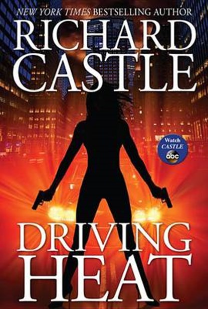 Driving Heat, CASTLE,  Richard - Gebonden - 9781401324827