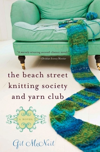 The Beach Street Knitting Society and Yarn Club, Gil McNeil - Paperback - 9781401341220