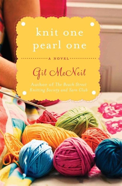 Knit One Pearl One, Gil McNeil - Paperback - 9781401341671