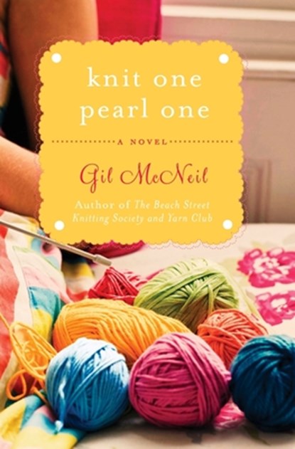Knit One Pearl One, Gil McNeil - Paperback - 9781401341671