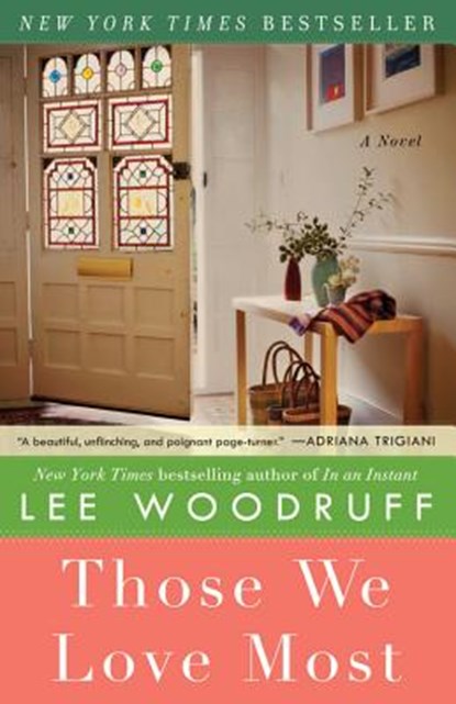 Those We Love Most, Lee Woodruff - Paperback - 9781401341978
