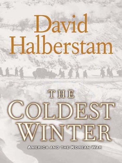The Coldest Winter, David Halberstam - Ebook - 9781401389642
