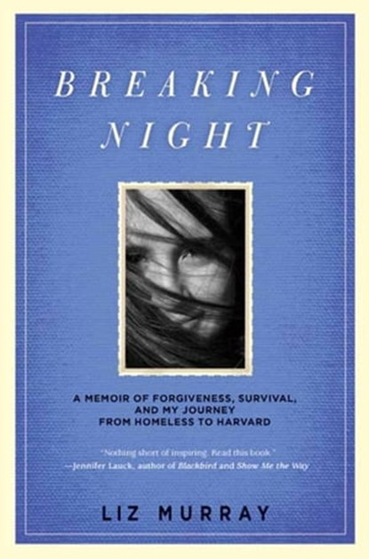 Breaking Night, Liz Murray - Ebook - 9781401396206