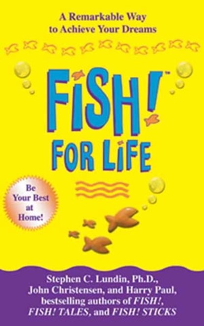 Fish! For Life, Stephen C. Lundin, PhD ; John Christensen ; Harry Paul - Ebook - 9781401399108
