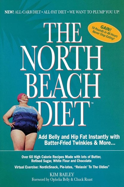 The North Beach Diet, Robert Kim Bailey - Paperback - 9781401602161