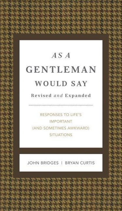 As a Gentleman Would Say Revised and Expanded, John Bridges ; Bryan Curtis - Gebonden - 9781401604691