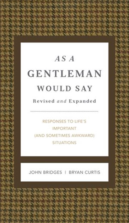 As a Gentleman Would Say, John Bridges ; Bryan Curtis - Ebook - 9781401604707