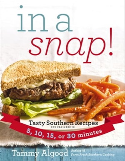 In a Snap!, Tammy Algood - Ebook - 9781401604875