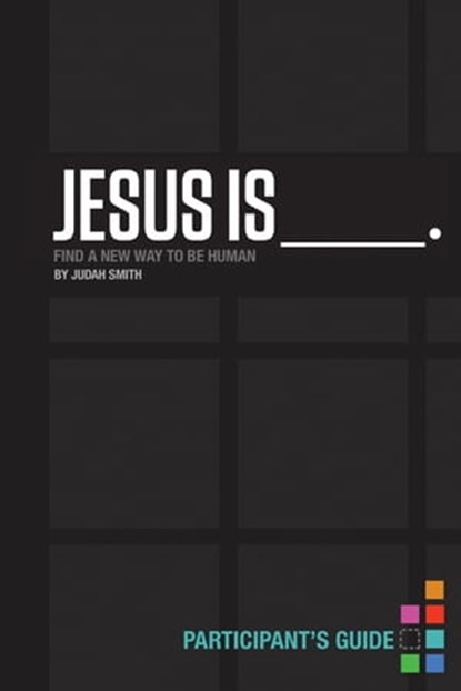 Jesus Is Bible Study Participant's Guide, Judah Smith - Ebook - 9781401678081