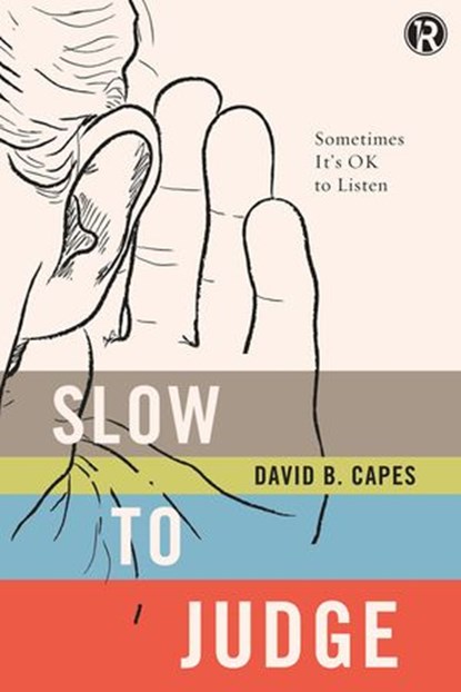 Slow to Judge, David Capes ; Refraction - Ebook - 9781401680206