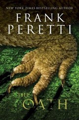 The Oath - Frank E. Peretti - 9781401685232