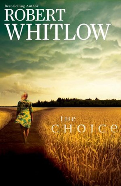 The Choice, Robert Whitlow - Ebook - 9781401685638