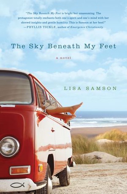 The Sky Beneath My Feet, Lisa Samson - Ebook - 9781401688189