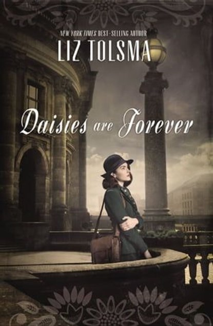 Daisies are Forever, Liz Tolsma - Ebook - 9781401689131