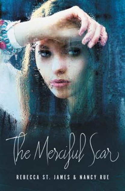 The Merciful Scar, Rebecca St James - Paperback - 9781401689223