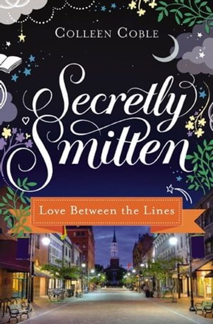 Love Between the Lines, Colleen Coble - Ebook - 9781401689285