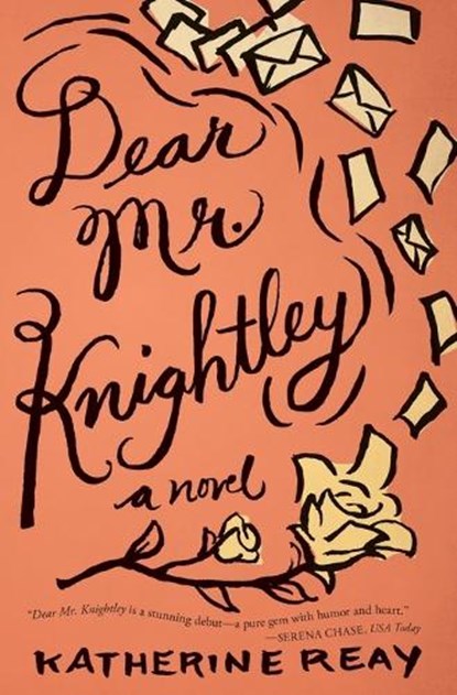 Dear Mr. Knightley, Katherine Reay - Paperback - 9781401689681