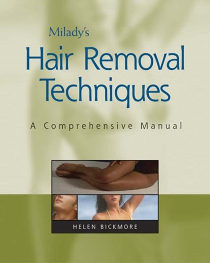 Milady Hair Removal Techniques, Helen Bickmore - Paperback - 9781401815554