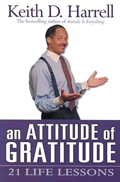 An Attitude of Gratitude, HARRELL,  Keith - Paperback - 9781401902001