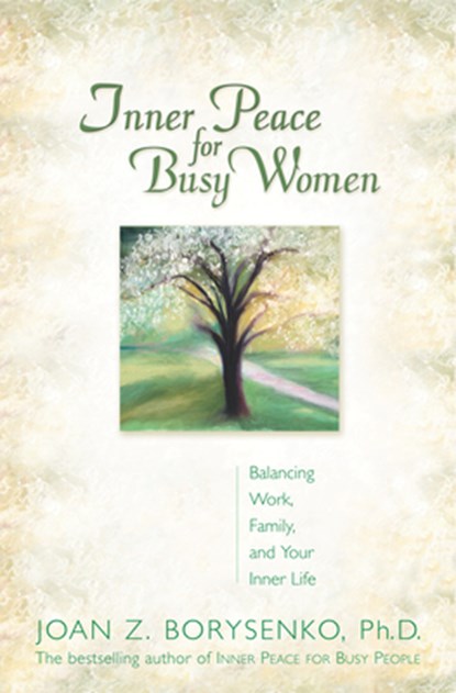 Inner Peace for Busy Women/Trade, Joan Borysenko - Paperback - 9781401902735