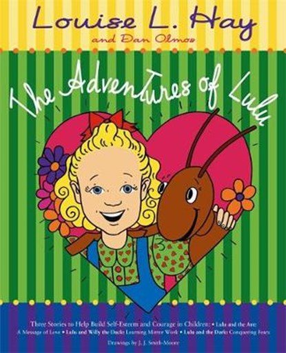 The Adventures of Lulu, Louise Hay ; J. J. Smith-Moore - Paperback - 9781401905538
