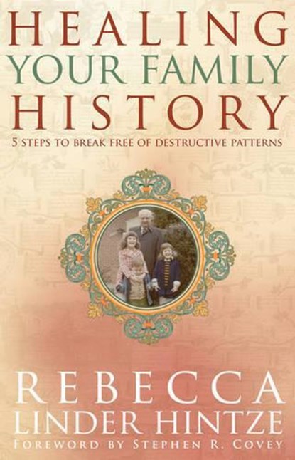 Healing Your Family History, HINTZE,  Rebecca Linder - Paperback - 9781401907976