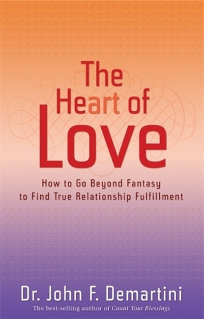 The Heart of Love, Dr John F. Demartini - Paperback - 9781401912321