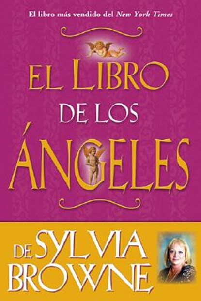 Libro de los Angeles de Sylvia Browne, Sylvia Browne - Paperback - 9781401916800