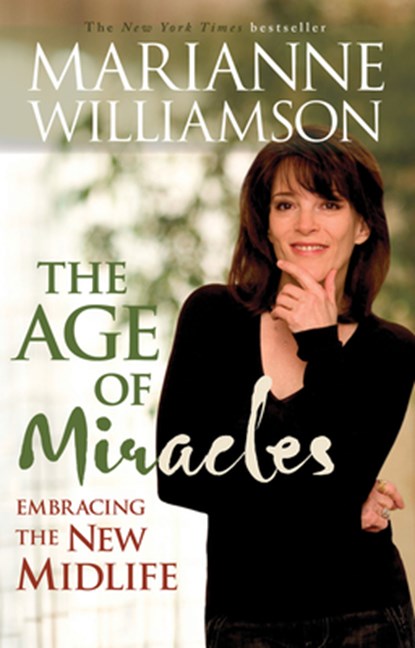 AGE OF MIRACLES, Marianne Williamson - Paperback - 9781401917203