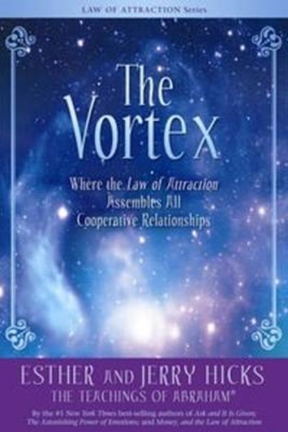 The Vortex, Esther Hicks ; Jerry Hicks - Paperback - 9781401918828