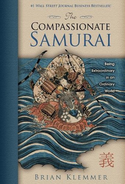 The Compassionate Samurai, Brian Klemmer - Paperback - 9781401920456