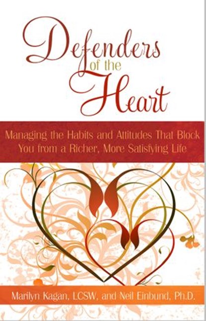 Defenders of the Heart, Neil Einbund ; Marilyn Kagan LCSW - Ebook - 9781401923709