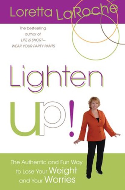 Lighten Up!, Loretta Laroche - Ebook - 9781401925208