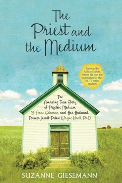 The Priest and the Medium, Suzanne Giesemann - Ebook - 9781401926151