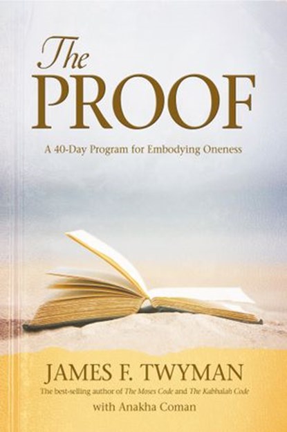 The Proof, James F. Twyman - Ebook - 9781401926724