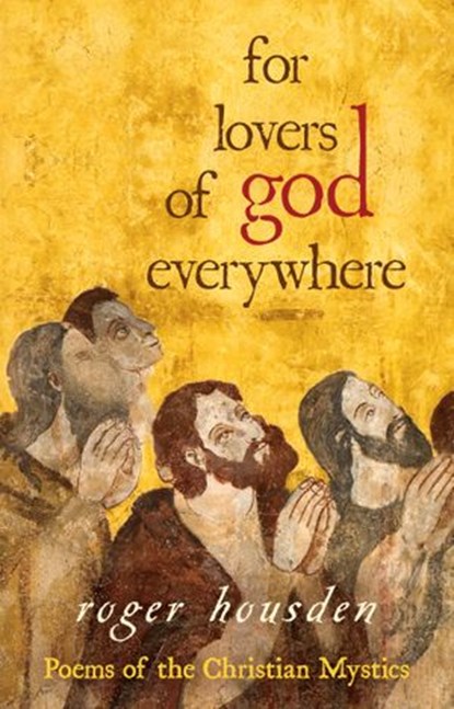 For Lovers of God Everywhere, Roger Housden - Ebook - 9781401926847