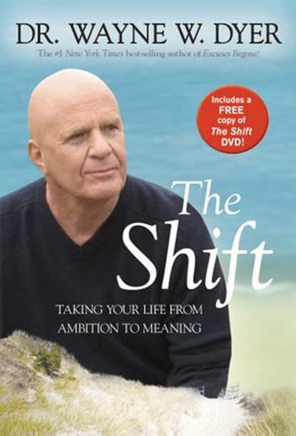The Shift, Dr. Wayne W. Dyer - Ebook - 9781401927844