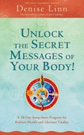 Unlock the Secret Messages of Your Body! | Denise Linn | 