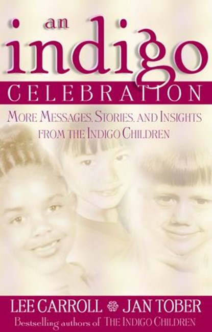 Indigo Celebration, Lee Carroll ; Jan Tober - Ebook - 9781401930035