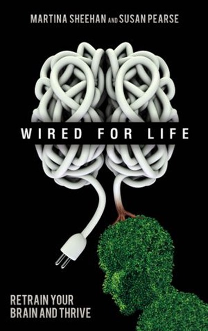 Wired for Life, Susan Pearse ; Martina Sheehan - Ebook - 9781401933760