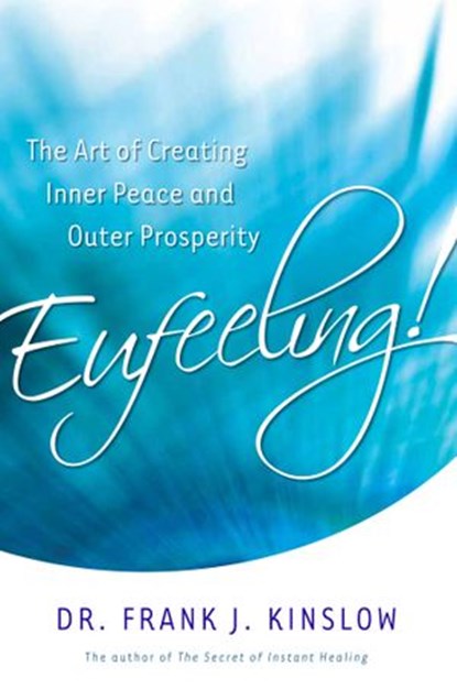 Eufeeling!, Dr. Frank J. Kinslow - Ebook - 9781401934002