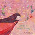 Beautiful Girl | Christiane Northrup ; Kristina Tracy | 