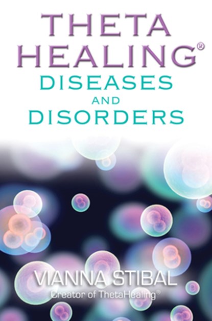 THETAHEALING DISEASES & DISORD, Vianna Stibal - Paperback - 9781401934972