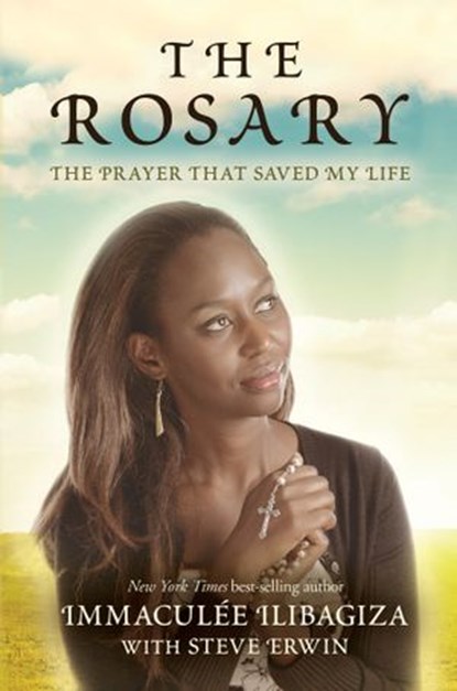 The Rosary, Immaculee Ilibagiza - Ebook - 9781401940195