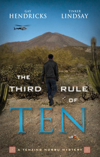 3RD RULE OF 10, Gay Hendricks ; Tinker Lindsay - Paperback - 9781401941673