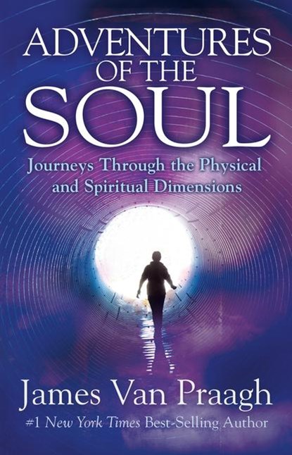 Praagh, J: Adventures of the Soul, James Van Praagh - Paperback - 9781401947095