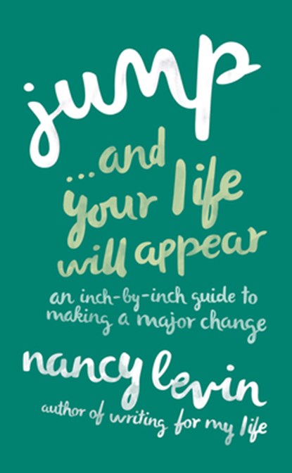 Jump...And Your Life Will Appear, Nancy Levin - Paperback - 9781401947125
